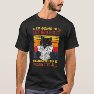 Zwarte Kat Laat God het Repareren Boekenwurm Kitte T-shirt