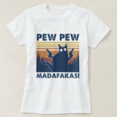  zwarte kat Pew Pew Madafakas Funny Crazy Ca T-shirt (Design voorkant)
