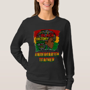 Zwarte Kindergarten leraar Zwarte Geschiedenis maa T-shirt