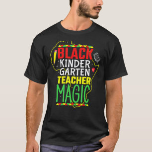 Zwarte kleuterleraar Magie Zwarte Geschiedenis Cel T-shirt