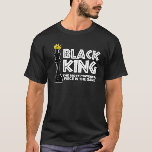 Zwarte koning het krachtigste stuk in de spelbla t-shirt