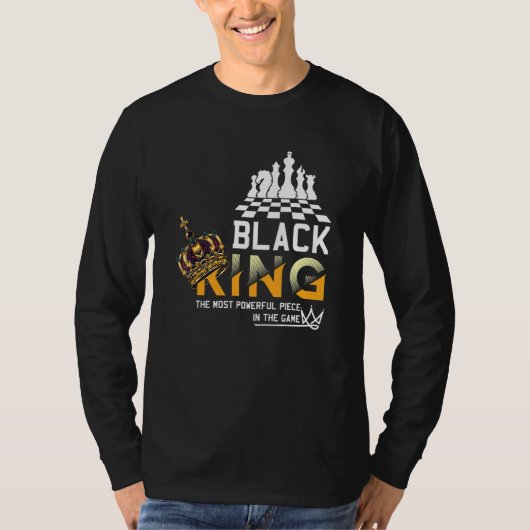 Zwarte koning het krachtigste stuk in het spel t-shirt (Voorkant)