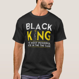 Zwarte koning het krachtigste stuk in het spel t-shirt