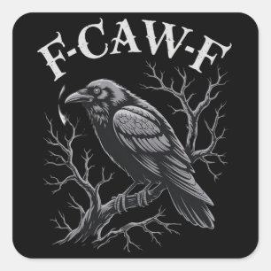 Zwarte Kraai F-Caw-F Grappige Zwarte Vogel Maan Go Vierkante Sticker