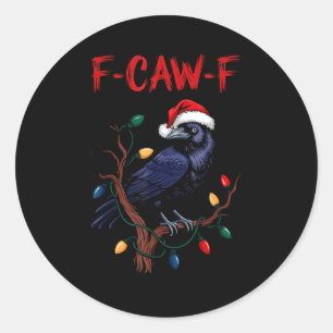 Zwarte Kraai, F-caw-f Meme Zwarte Vogel Met Kerstm Ronde Sticker