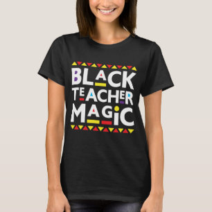 Zwarte-leraar Magic Black geschiedenismaand 2022 A T-shirt