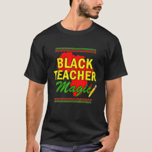 Zwarte leraar Magic, leraar Zwarte geschiedenis ma T-shirt