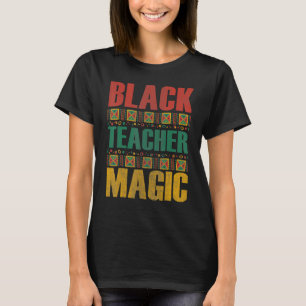 Zwarte leraar Magic Shirt Melanin Pride Black Hist