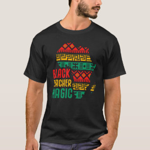 Zwarte Leraar Magie Zwarte Geschiedenis Maand Afri T-shirt