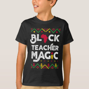 Zwarte leraar Magische leraar Zwarte Geschiedenis T-shirt