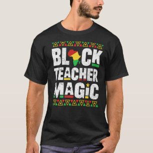 Zwarte leraar Magische onderwijzer leraar Zwarte G T-shirt