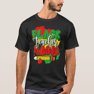 Zwarte-leraar Magische Zwarte Geschiedenis Maand A T-shirt