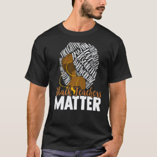 Zwarte Leraren Doen Ertoe Geschiedenis Maand Posit T-shirt