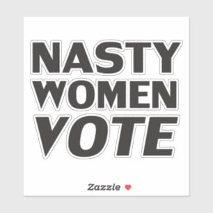 Zwarte letters "Nasty Women Vote" Sticker
