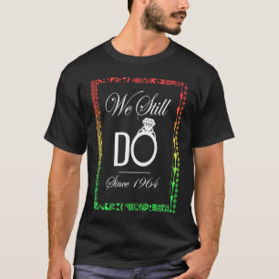 Zwarte liefde die we nog steeds trouwen sinds 1964 t-shirt