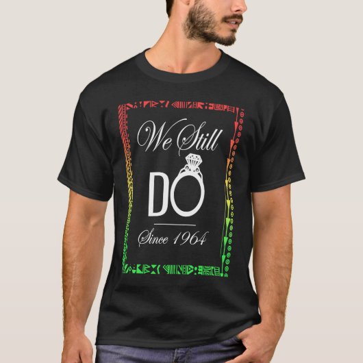 Zwarte liefde die we nog steeds trouwen sinds 1964 t-shirt (Voorkant)