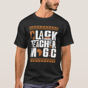 Zwarte Magie T-shirt Leraar Zwarte Geschiedenis Ma