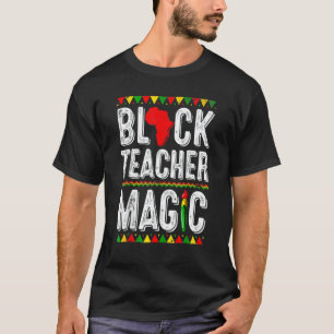 Zwarte Magie T-shirt Leraar Zwarte Geschiedenis Ma
