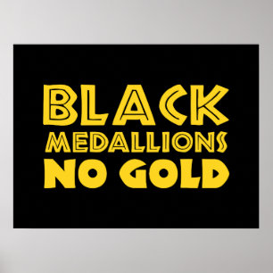 ZWARTE MEDALLIES NIET GOLD POSTER