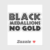 ZWARTE MEDALLIES NIET GOLD STICKER (Vel)