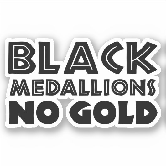 ZWARTE MEDALLIES NIET GOLD STICKER (Voorkant)