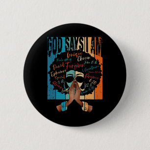Zwarte Meisje God Zegt Ik Ben Zwarte Melanine Zijn Ronde Button 5,7 Cm