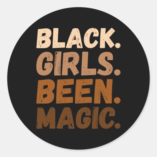 Zwarte Meisjes Hebben Magische Melanine Afro-Ameri Ronde Sticker (Voorkant)