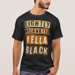 Zwarte Melanine Pride, licht gesmolten Hella T-shirt