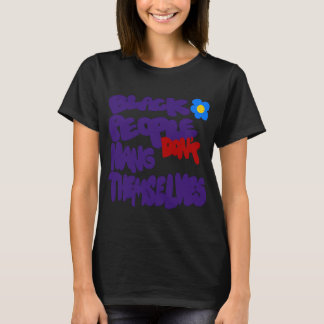 Zwarte mensen verhangen zichzelf niet t-shirt