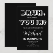 Zwarte monochromatische bruh verjaardagsuitnodigin kaart (Voorkant / Achterkant)