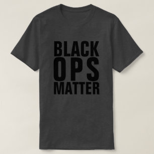 ZWARTE OPS ZIJN BELANGRIJK T-SHIRT