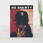 ZWARTE RAP RAPPER GO SHAWTY BIRTHDAY KAART (Voorkant)