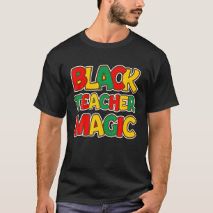 Zwarte Schoolleraar Magische Onderwijsapparaten Ma T-shirt