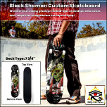 Zwarte Shaman Custom Skateboard<br><div class="desc">Zwarte Shaman Custom Skateboard Deck Type: 7 3/4-inch Skateboard Deck Of je nu aan het slijpen bent op de halve pijp of kickflips in de straat, deze competitieformed board heeft de hoogste pop! Onze dekken zijn gemaakt van de beste kwaliteit hardgesteente esple en met ons één-van-een-soort drukproces; u krijgt het...</div>