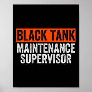 Zwarte Tank Onderhoud Supervisor Grappige Camper N Poster
