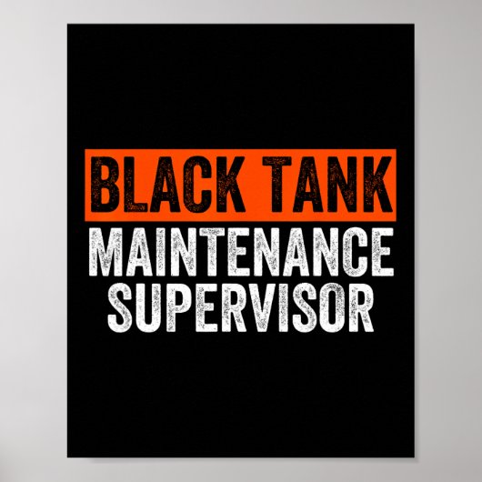 Zwarte Tank Onderhoud Supervisor Grappige Camper N Poster (Voorkant)