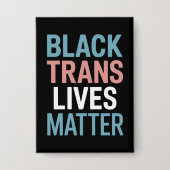 Zwarte Trans LGBTQ-ondersteuning Leven Maakt Uit T Button (Voorkant)
