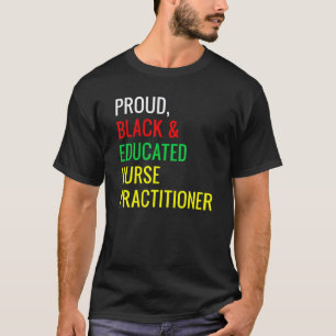 Zwarte Trots Opgeleide Verpleegkundige Praktijk Fu T-shirt