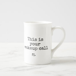 Zwarte Typografie-zin Dit is je Wake Up Call Porselein Kop