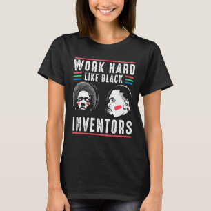 Zwarte uitvinders werken Afro-Amerikaanse geschied T-shirt
