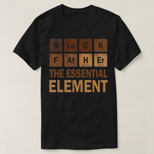 Zwarte vader Essential Element Fathers Day voor ma T-shirt (Design voorkant)