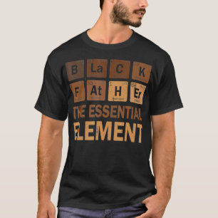 Zwarte vader Essential Element Fathers Day voor ma T-shirt