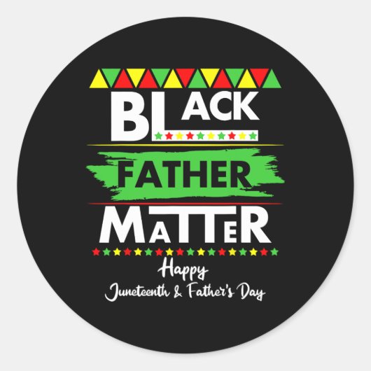 Zwarte vader probleem Vaderdag Juneteenth Afrika Ronde Sticker (Voorkant)