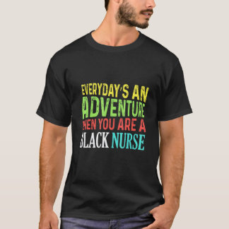 Zwarte Verpleegster Avontuur Afro-Amerikaanse Gesc T-shirt