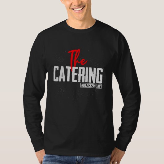 Zwarte Vrijdag Winkelteam Catering Overeenkomstige T-shirt (Voorkant)