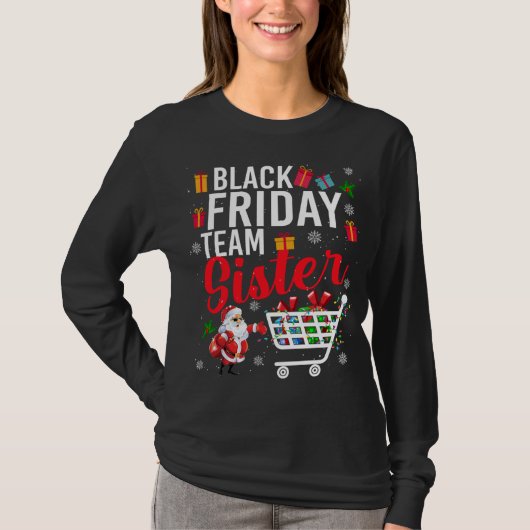 Zwarte vrijdagploeg Zuster Cute Kerstmis Shoping L T-shirt (Voorkant)