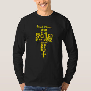 Zwarte vrouw gezegend door God verwend door mijn m T-shirt