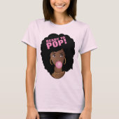 Zwarte Vrouw, klaar voor Pop, Bubblegum, Roze T-shirt (Voorkant)