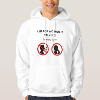 Zwarte vrouw praat Luister en Leer Hoodie