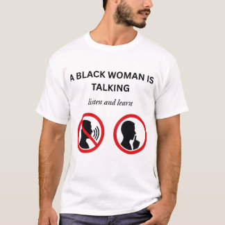 Zwarte vrouw praat Luister en Leer T-shirt